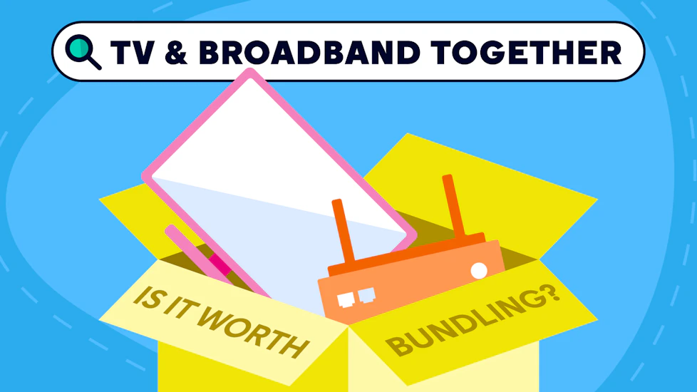 A box with a TV and a broadband router falling into it. On the box is written"Is it worth bundling?" and above it a search bar that reads "TV & broadband together".